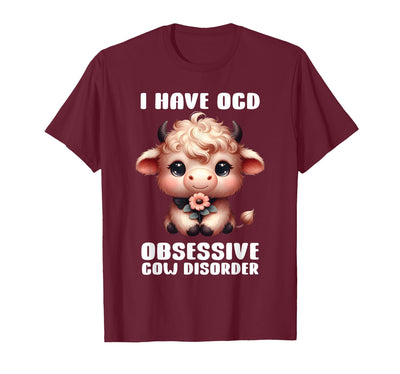 I Have Ocd Obsessive Cow Disorder Cow Lover Farmer T-Shirt