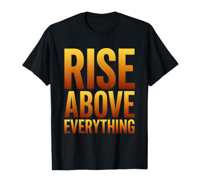 Giraffe Rise Above Everything Inspirational Design T-Shirt