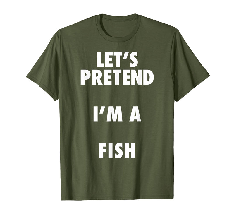Halloween Costumes MV&SG Fish Halloween Costume, Let's Pretend I'm a Fish Shirt T-Shirt - Olive Green
