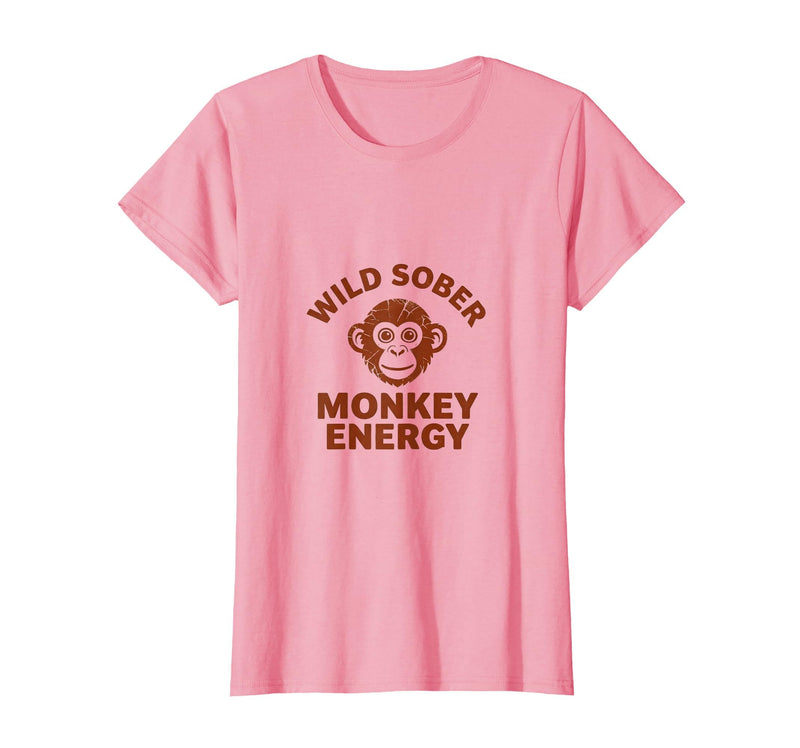 Mademark Wild Sober Monkey Energy Funny Sobriety Design T-Shirt - Women - Pink