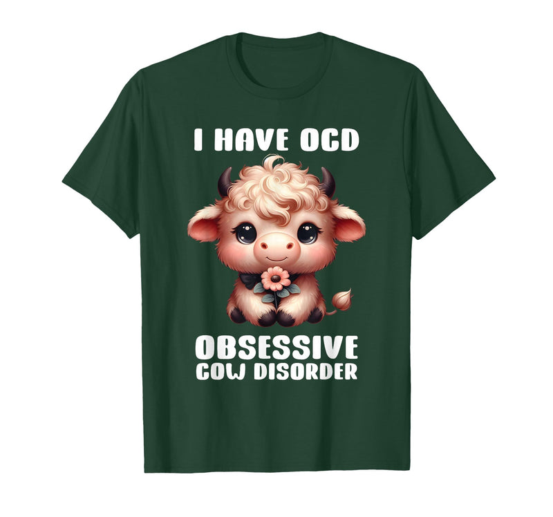 Funny Cow Apparel I Have OCD Obsessive Cow Disorder Cow Lover Farmer T-Shirt - Dark Green