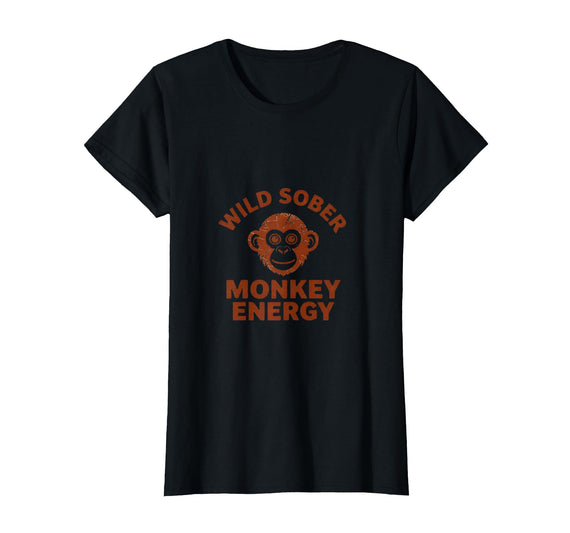 Mademark Wild Sober Monkey Energy Funny Sobriety Design T-Shirt - Women - Black