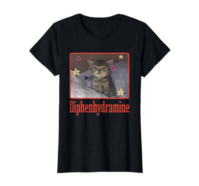 Diphenhydramine Cat Funny Tees Diphenhydramine Cat Funny for Men Women T-Shirt