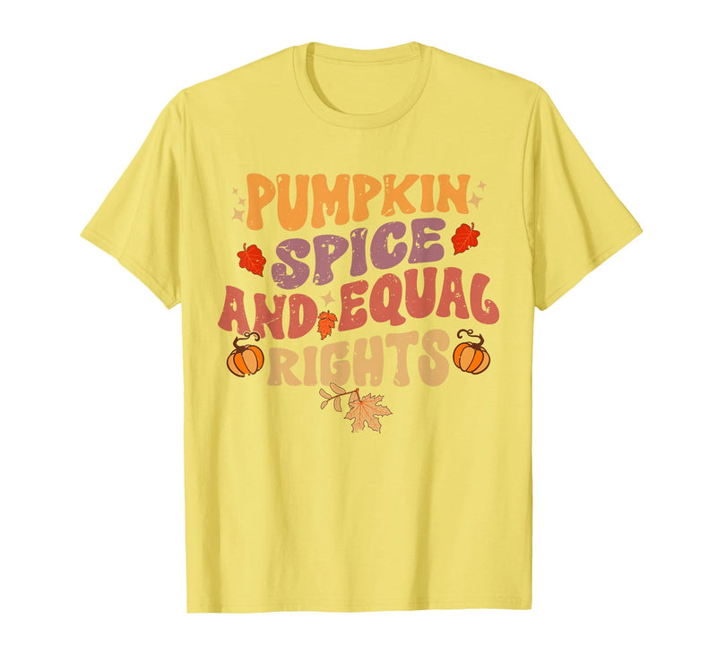 Equal Rights Outfits & Feminist Halloween Costume Pumpkin Spice and Equal Rights Feminist Halloween T-Shirt - Lemon Yellow