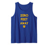 IfYouKnowYouKnow Zero 0 Feet Away Funny Gay Cruising Tank Top - Royal Blue