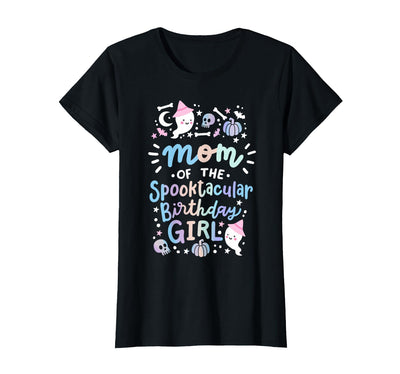 Faboolous Family Halloween Birthday Party Outfits Mom of the Spooktacular Birthday Girl Halloween Family T-Shirt