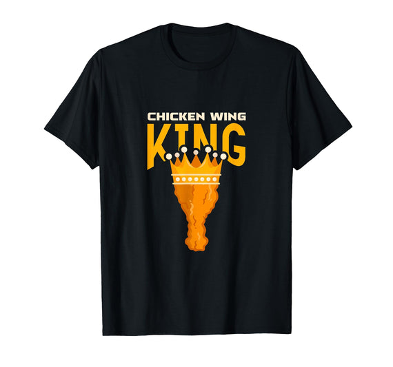 Chicken Wing Lover Fried Chicken Foodie Gifts Chicken Wing King Buffalo Wings BBQ Fried Food T-Shirt - Black