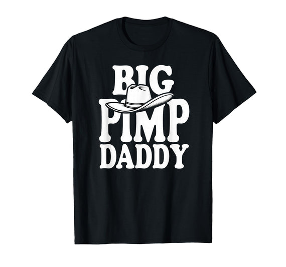 Humor Adult Dad Jokes Fathers Day Tees Big Pimp Daddy Halloween Costume T-Shirt - Black
