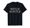 Witch Hunter Halloween Funny Witch Hunter Halloween Costume Easy Lazy T-Shirt - Black