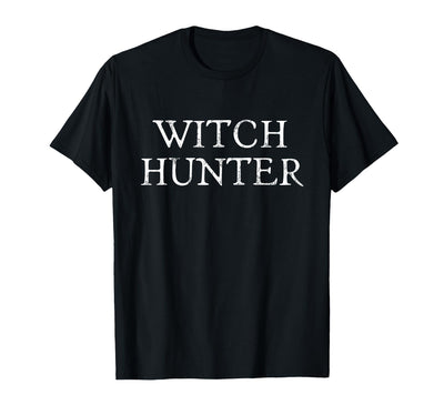 Witch Hunter Halloween Funny Witch Hunter Halloween Costume Easy Lazy T-Shirt