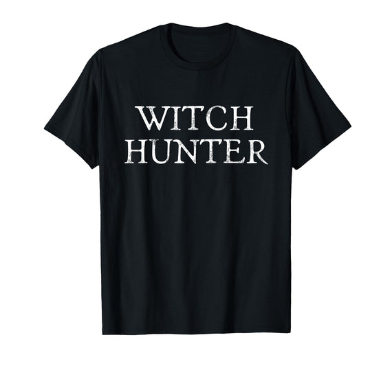Witch Hunter Halloween Funny Witch Hunter Halloween Costume Easy Lazy T-Shirt - Black