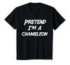 Last Minute Halloween Costume Pretend Tees Pretend I'm A Chameleon Halloween Costume T-Shirt - Black