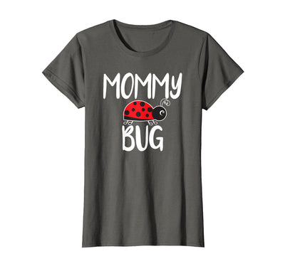 Funny Cute Ladybug Ideas For Mommy Mommy Bug Cute Ladybug Mom T-Shirt