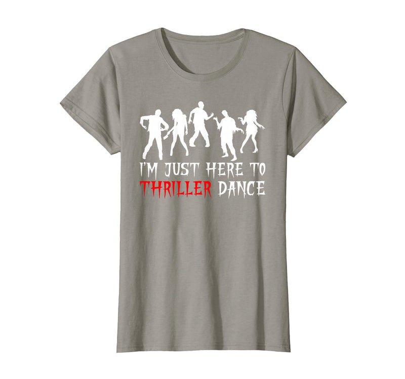 Zombie Dance Costume Halloween Party Tee Funny Zombie Halloween Shirt I’m Just Here to Thriller Dance T-Shirt - Slate Grey