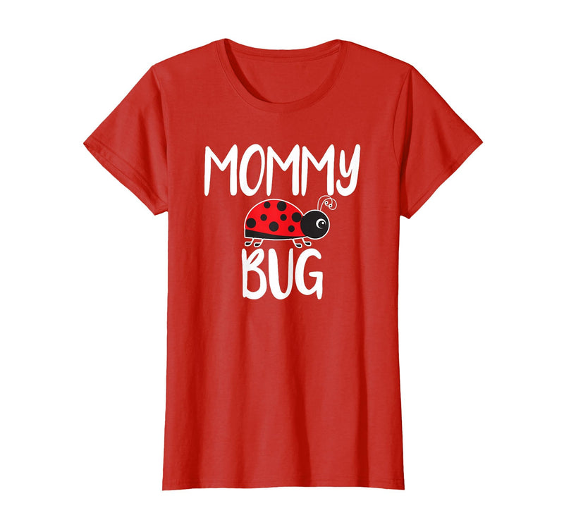 Funny Cute Ladybug Ideas For Mommy Mommy Bug Cute Ladybug Mom T-Shirt - Red