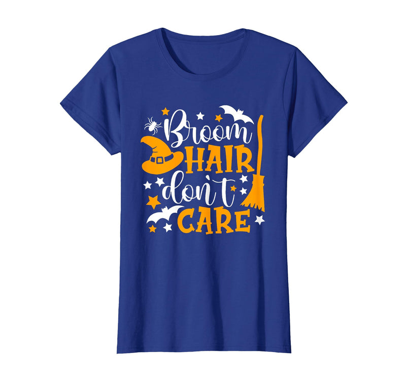 Broom Hair Don't Care Shirt Funny Halloween Witch Spooky T-Shirt - Royal Blue