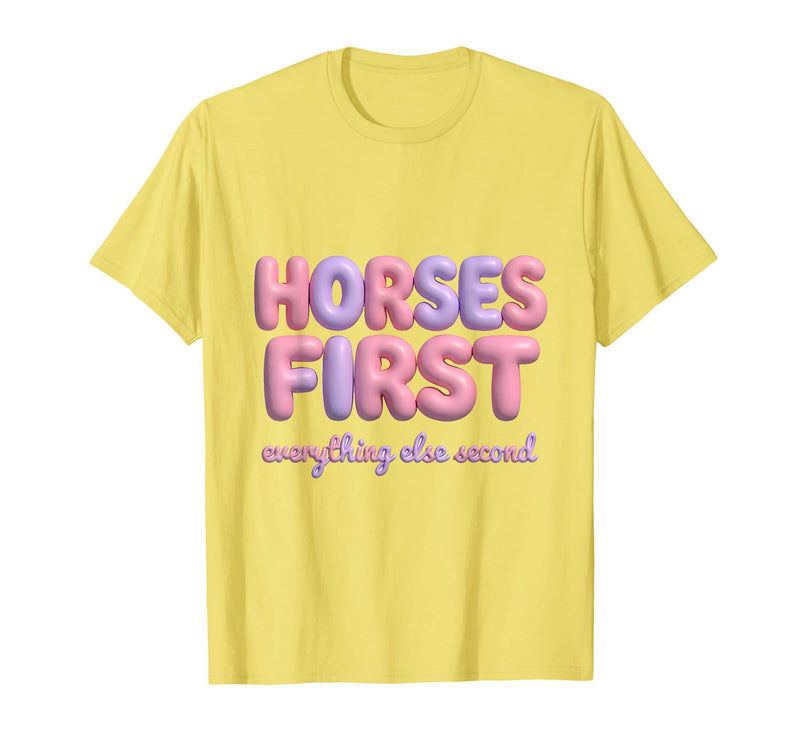 Mademark Horses First Everything Else Second Girls Design T-Shirt - Men - Lemon Yellow
