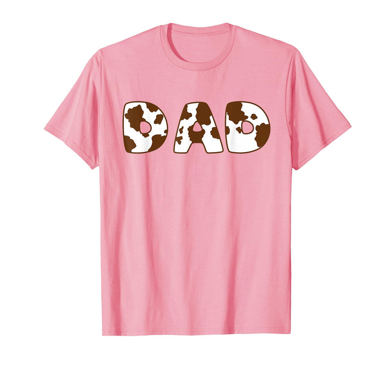 Cow Print For Family Matching Outfits DAD Cow Brown White Animal Print, Cow Pattern Farmer DAD T-Shirt - Pink