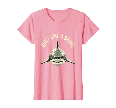 Built Like a Shark Bold Women's Graphic Design T-Shirt