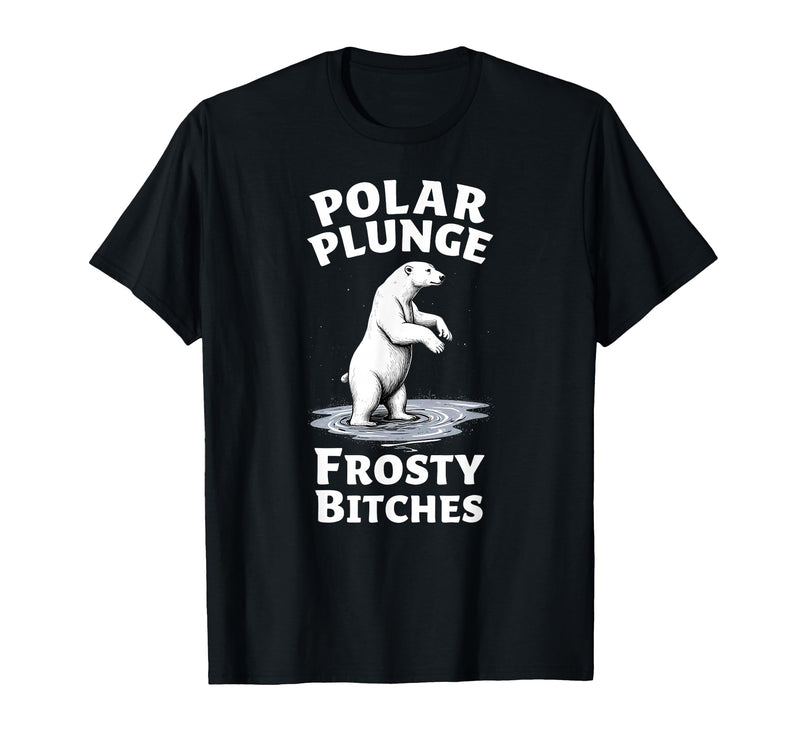 Polar Bear Lover Tees Humor Winter Polar Plunge Frosty Bitches T-Shirt - Black