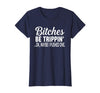 Funny Bitches Be Trippin' Ok Tee Shirt Bitches Be Trippin' Ok Maybe I Pushed One T-Shirt - Navy Blue