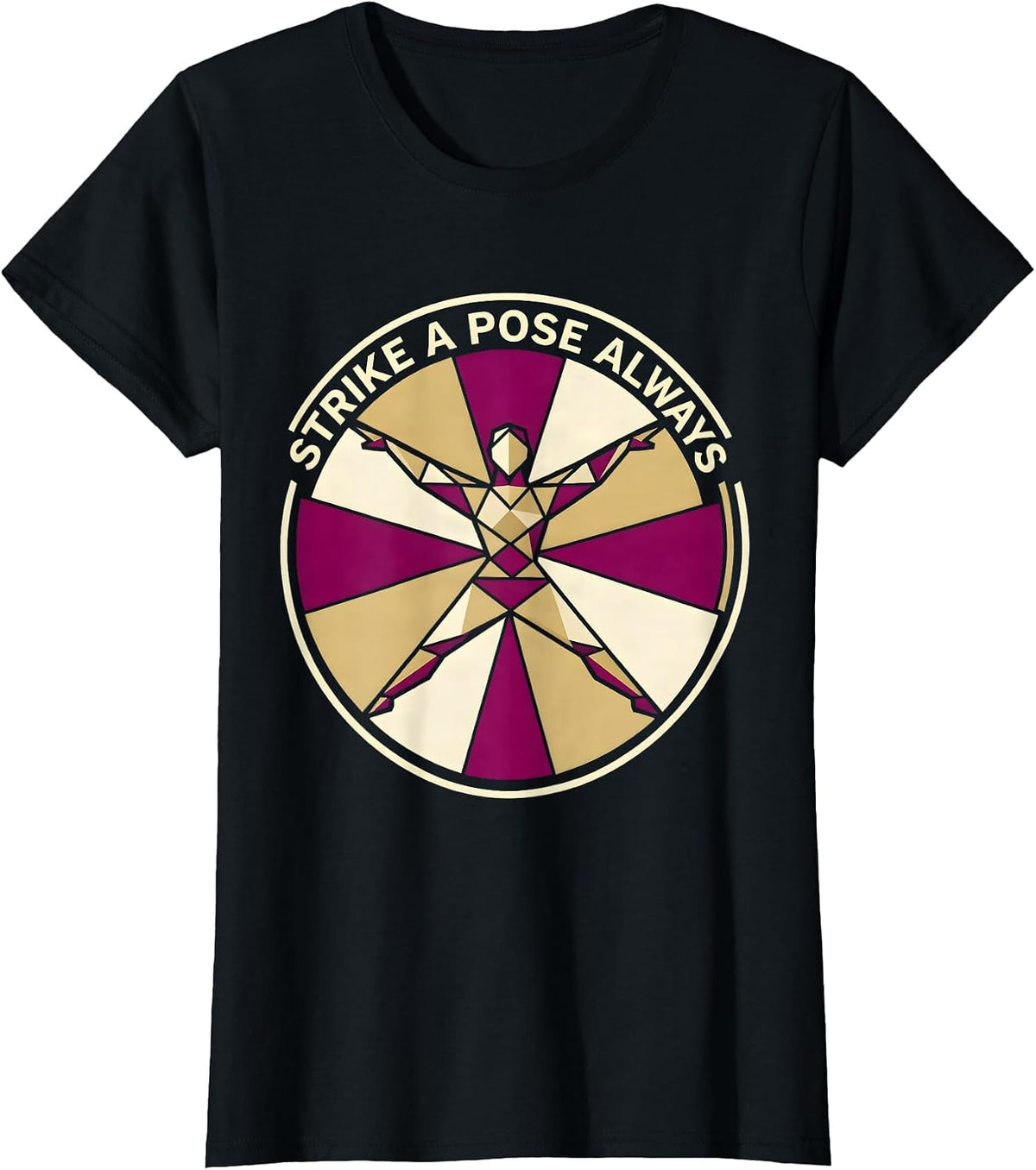 Women's Strike a Pose Always Showgirl Graphic Design T-Shirt - Black