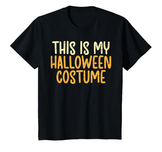 Halloween Shirts For Women Men Kids Boys Girls This is My Halloween Costume Funny Lazy Easy Men Women Kids T-Shirt - Black