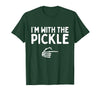 Funny Halloween Costume Holiday Party Gift I'm with The Pickle Funny Halloween Costume Matching Couples T-Shirt - Dark Green