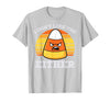 Halloween Shirts For Women Men Kids Boys Girls Candy Corn Dont Like You Either Halloween Costume Men Women T-Shirt - Silver