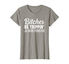 Funny Bitches Be Trippin' Ok Tee Shirt Bitches Be Trippin' Ok Maybe I Pushed One T-Shirt - Slate Grey
