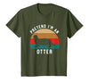 Shirtbooth: Halloween 2019 Simple Halloween Costume Otter Lover Pretend I'm an Otter T-Shirt - Olive Green