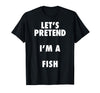 Halloween Costumes MV&SG Fish Halloween Costume, Let's Pretend I'm a Fish Shirt T-Shirt - Black