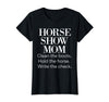 Horse Show Mom Cute Funny Barn Mom Equestrian Mom Gifts T-Shirt - Black