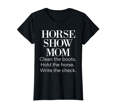 Horse Show Mom Cute Funny Barn Mom Equestrian Mom Gifts T-Shirt