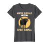 Water Buffalo Lovers Shop Water Buffalo is My Spirit Animal Water Buffalo T-Shirt - Dark Heather Grey