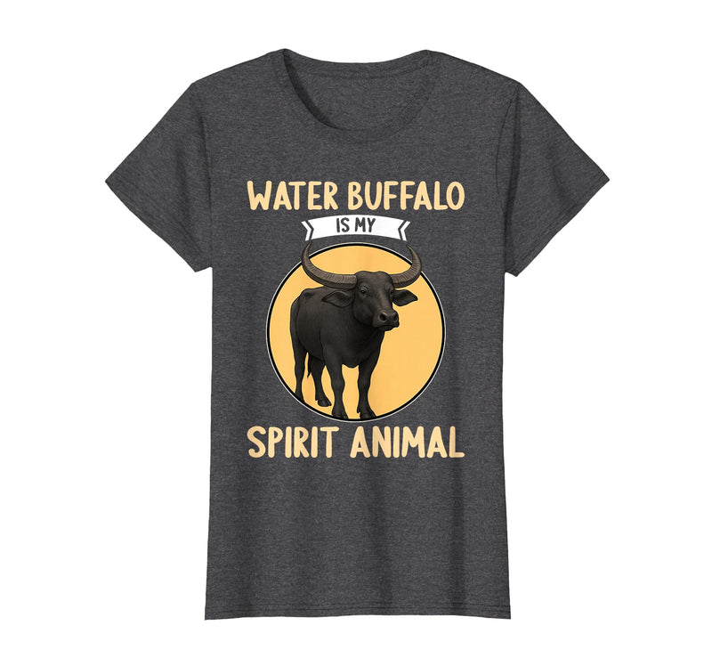 Water Buffalo Lovers Shop Water Buffalo is My Spirit Animal Water Buffalo T-Shirt - Dark Heather Grey
