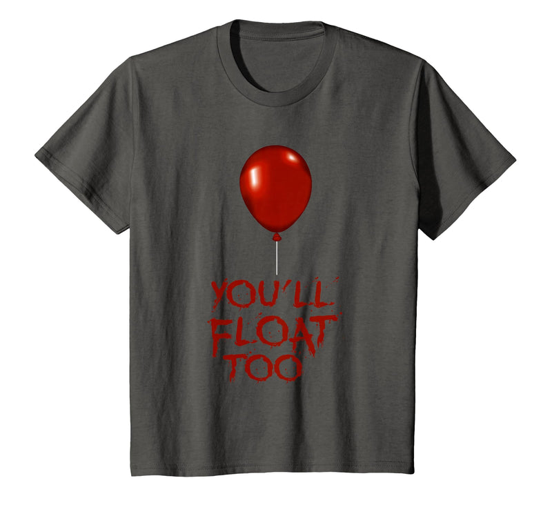 Halloween Funny Trick or Treat Shirt for Kids TeeZ Kids You'll Float Too Costume Halloween Shirts Boys Girls T-Shirt -