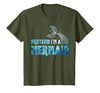 Funny Lazy Halloween Costumes & Halloween Shirts Pretend I'm A Mermaid Lazy Funny Mermaid Halloween Costume T-Shirt - Olive