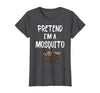 Pretend I'm A Mosquito Funny Halloween Costume Pretend I'm A Mosquito Funny Lazy Halloween Costume Party T-Shirt - Dark
