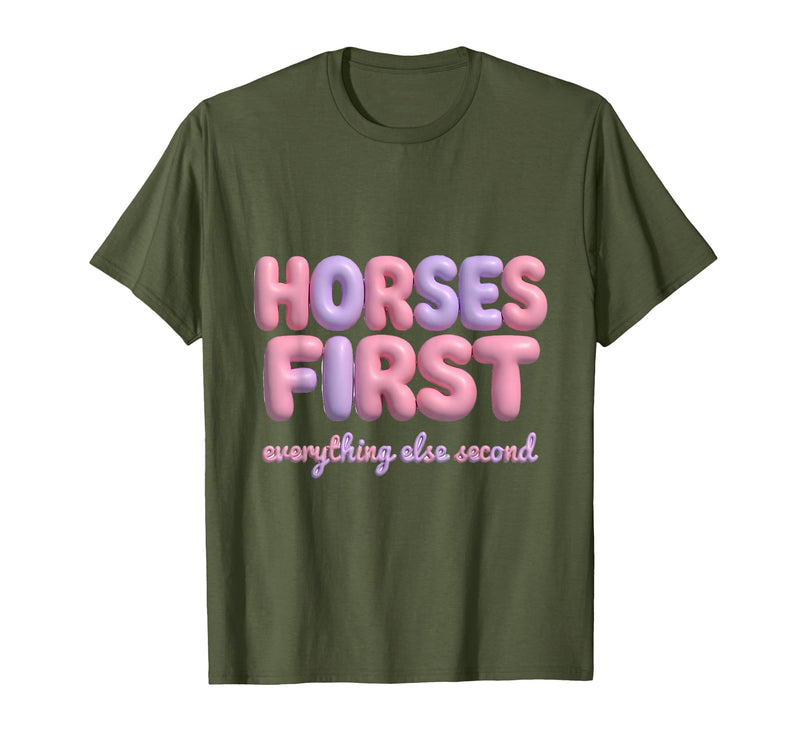 Mademark Horses First Everything Else Second Girls Design T-Shirt - Men - Olive Green
