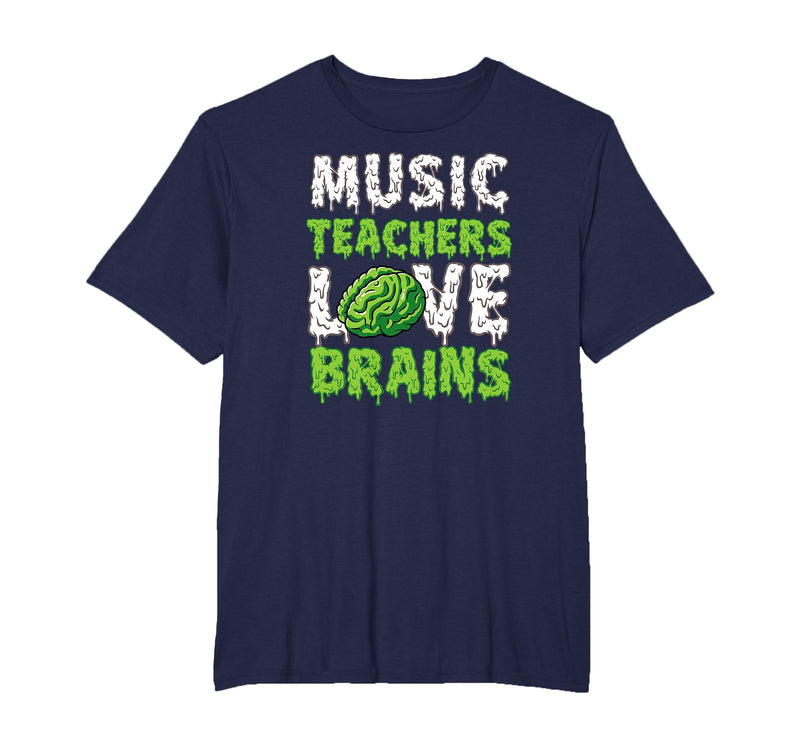 Scary Funny Halloween Party Decor and Supply Ideas Music Teachers Love Brains Funny Cute Teaching Halloween T-Shirt - Navy