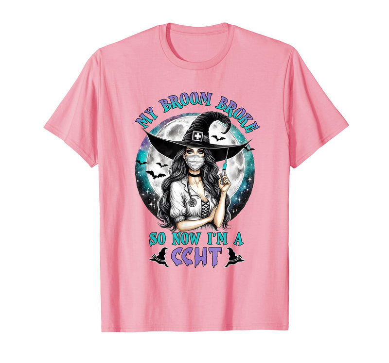 CCHT Dialysis Technician My Broom Broke So Now I'm a CCHT Dialysis Tech Halloween T-Shirt - Pink