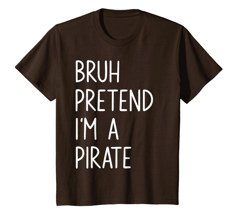 Lazy Halloween DIY Bruh Pretend I'm A Pirate Bruh Pretend I'm A Pirate Matching Costume Halloween Funny T-Shirt - Brown