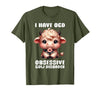 Funny Cow Apparel I Have OCD Obsessive Cow Disorder Cow Lover Farmer T-Shirt - Olive Green