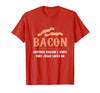Bacon Another-Reason I Know Jesus Loves Me Bacon Jesus T-Shirt - Red