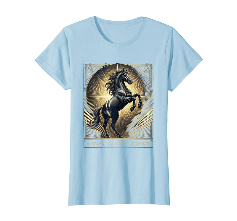 Mademark Always Choose The Horse Women's Equestrian Design T-Shirt - Baby Blue