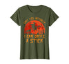 Why Yes I Can Drive A Stick Halloween Costume Yes Actually I Can Drive A Stick Witch Halloween Costume T-Shirt - Olive Green