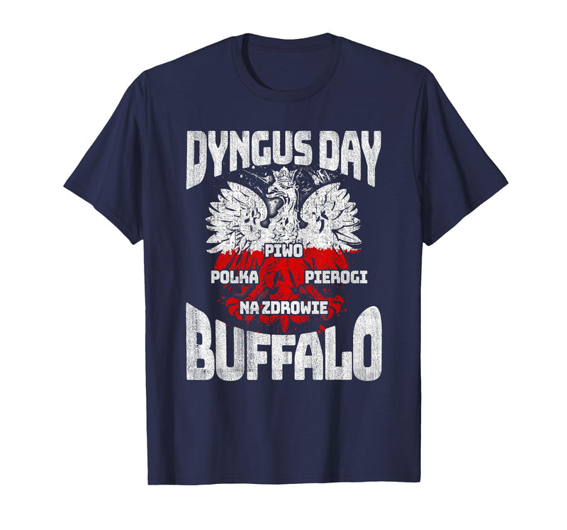 Polish Heritage Gifts Dyngus Day Buffalo New York Piwo Polka Pierogi Na Zdrowie T-Shirt - Navy Blue