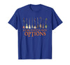 Funny Halloween Spooky Season Witch Broom A Girl's Gotta Have Options with Witch Broom Halloween T-Shirt - Royal Blue