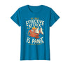 Funny My Only Effective Attack Is Panic Tee Shirt Fish My Only Effective Attack is Panic T-Shirt - Sapphire Blue